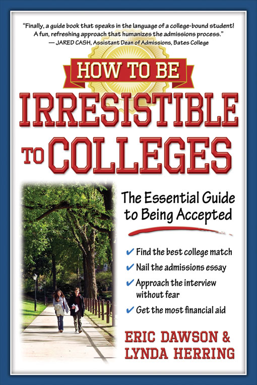 Title details for How to Be Irresistible to Colleges by Eric Dawson - Wait list
